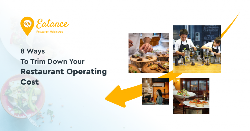 8 Ways To Trim Down Your Restaurant Operating Cost
