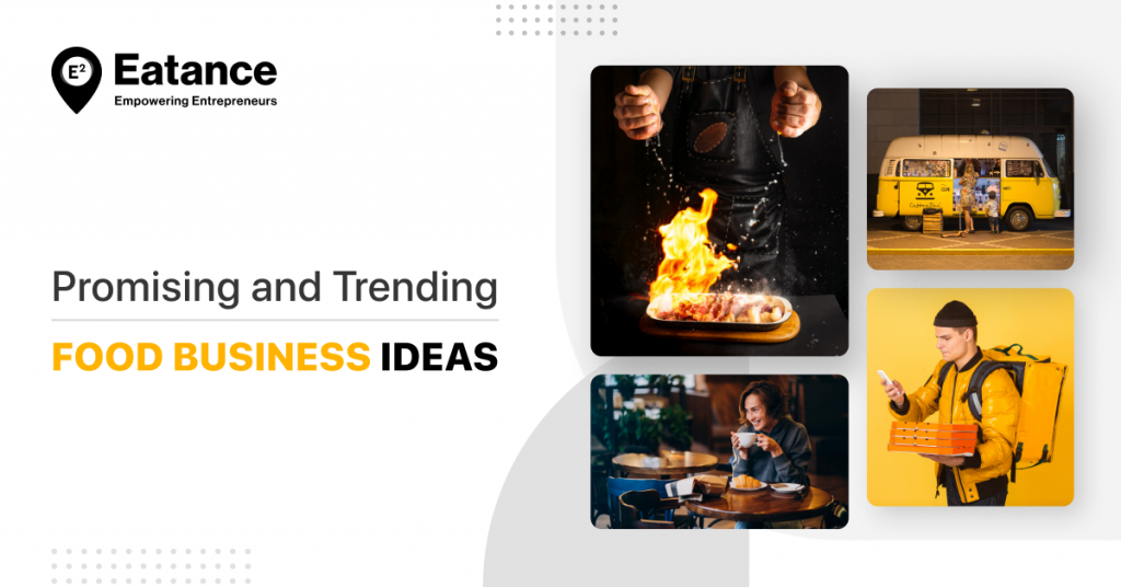 Promising and Trending Food Business Ideas