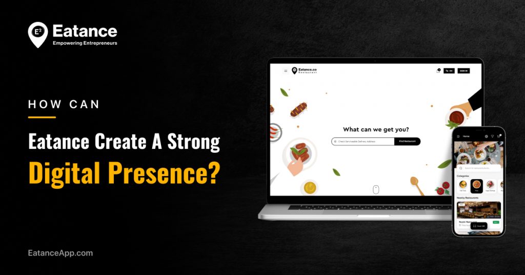 Eatance Create a strong digital presence?