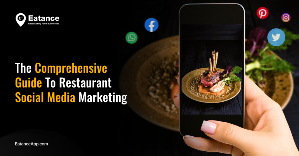 The Comprehensive Guide to Restaurant Social Media Marketing
