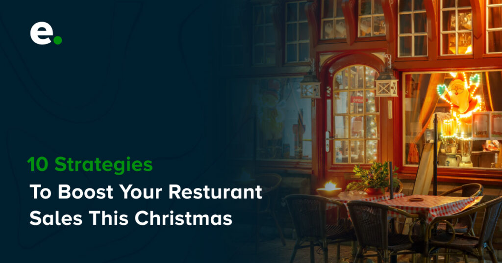 10 Strategies to Boost Your Restaurant Sales this Christmas in Canada.