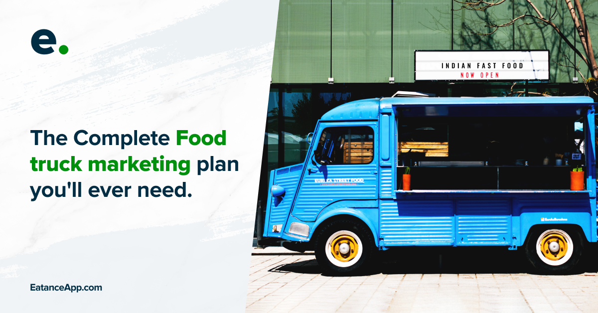 The Complete Food truck marketing plan you will ever need.