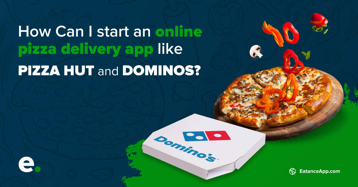 How can I start an online pizza delivery app like pizza hut and domins