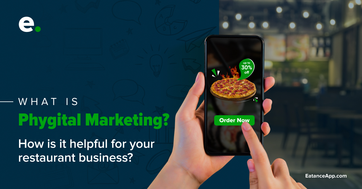 What is phygital marketing means for restaurant business