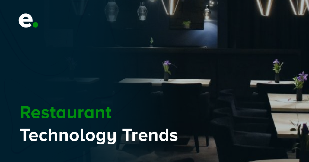 Top 6 Restaurant Technology Trends in 2023