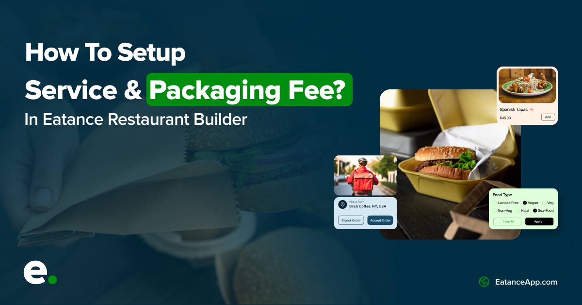 How To Setup Service & Packaging Fees With Eatance Builder